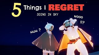 5 Things I Regret Doing  | Sky Cotl | Lumina