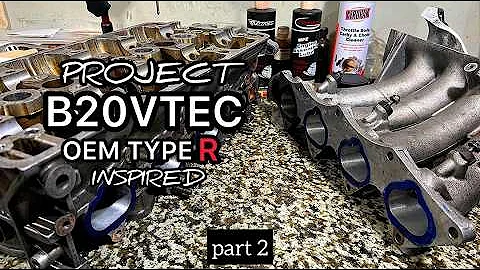 Honda Civic SiR B20vtec Build Series Part 2 Head & Manifold Porting