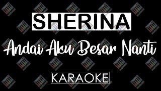 Sherina - Andai Aku Besar Nanti (KARAOKE MIDI 16 BIT) by Midimidi