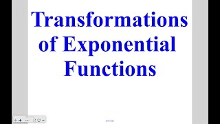 Algebra - Lesson 9-2: Transformation of Exponential Functions