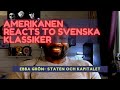 Amerikanen reacts to Staten Och Kapitalet by Ebba Grön