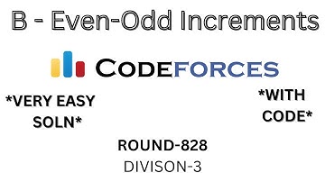 B - EVEN-ODD INCREMENTS || CODEFORCES || ROUND-828 (DIV -  3) || 16/10/22 || EASY SOLUTION