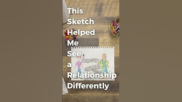 This Sketch Helped Me See a Relationship Differently