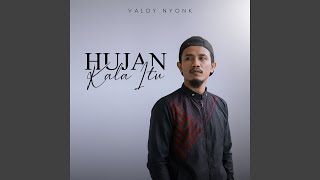 Hujan Kala Itu