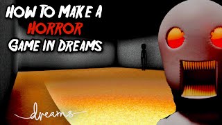 How To Make A Basic Horror Game In DREAMS *EASY* #dreamsps4 #gaming #scary #tutorial #fyp