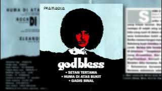 God Bless - God Bless/Huma Di Atas Bukit (1975) Full Album | 2004 CD Remaster [APC-AQM23-2]