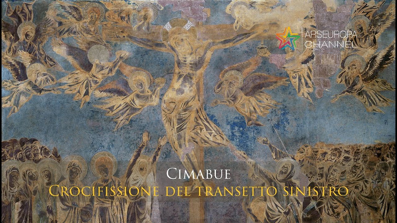 Cimabue Crocifissione Del Transetto Sinistro Della Basilica Superiore Di San Francesco Youtube