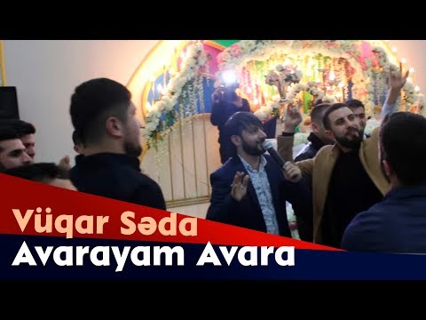 Vuqar Seda - Avarayam Avare (Toy Ceklisi Gurcustan )2019
