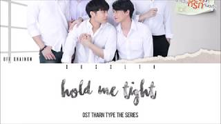 Off Chainon - ขอแค่เธอ (Hold Me Tight) Ost.TharnType The Series [Easy Lyric   Engsub]