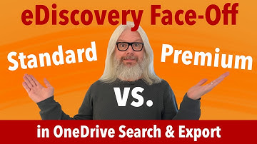 eDiscovery Face-Off: Standard vs. Premium in OneDrive Search & Export | Peter Rising MVP
