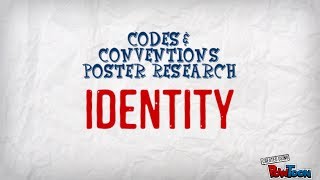 Codes & Conventions Poster Task: Identity