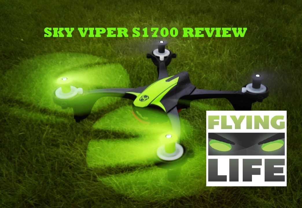 Sky Viper S1700 Drone Review - Drones Stories