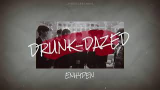 ENHYPEN (엔하이픈) – Drunk-Dazed (slowed ver.)