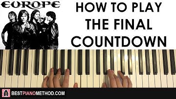 HOW TO PLAY - Europe - The Final Countdown (Piano Tutorial Lesson)
