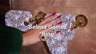 Selena Gomez “Ring” (Traducida al español)