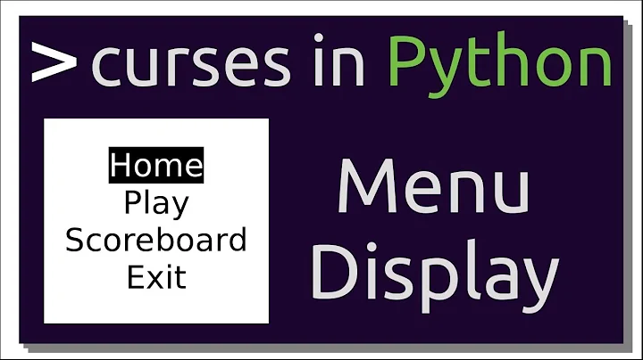 Creating Menu Display for Terminal | Intro to curses in Python (Part-2)