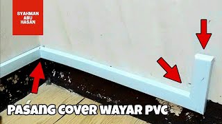 DIY:98 Pasang Cover Wayar PVC Di Sudut Dinding 90° & Tutup Lubang Wayar #DIYSyahman