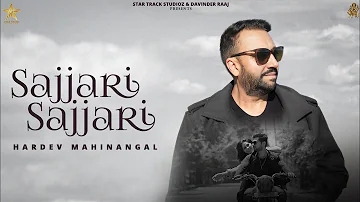 Sajjri Sajjri | Hardev Mahinangal | Davinder Raaj | Tarun Rishi Latest Songs New Punjabi Songs 2022