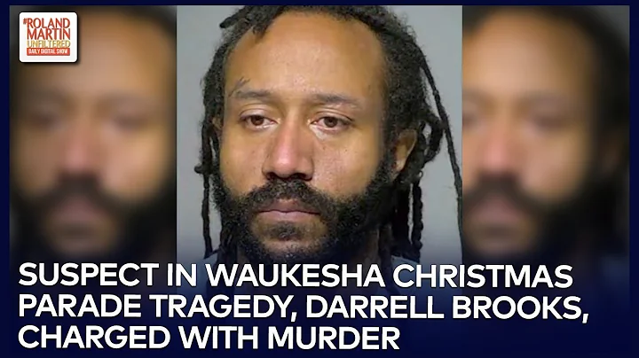 Heart-Wrenching ... Darrell Brooks Charged With Mu...