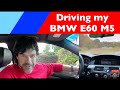 BMW E60 M5: A Spirited Drive
