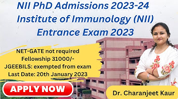 NII PhD Admissions 2023-24 I Institute of Immunology (NII) I Entrance Exam 2023