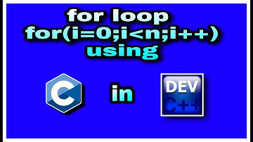 10. for loop in C language with Dev C++