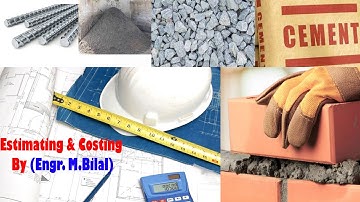 Estimating & Costing Lecture # 04. (How to prepare Rough Cost Estimate)