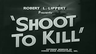 Shoot to Kill (1947) Crime noir full movie