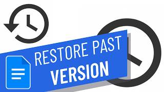 How to Restore a past version in Google Docs