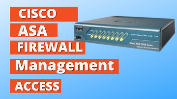 Cisco ASA Firewall Management Access Configuration
