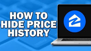 How To Hide Price History Zillow (Easiest Way)
