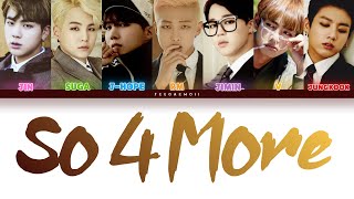 BTS (방탄소년단) - So 4 More (소 포 모어) 가사 Resimi