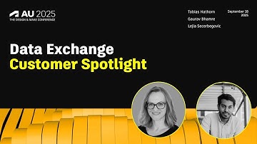 AU2025: Data Exchange Customer Spotlight
