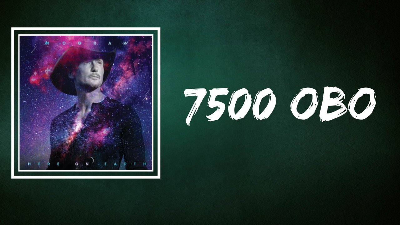 YouTube에서 Tim McGraw - 7500 OBO (Lyrics) 보기 YouTube에서 Tim McGraw - 7500 OBO (Lyrics) 보기
