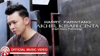 Harry Parintang - Akhir Kisah Cinta [  HD]