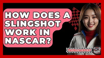 How Does A Slingshot Work In NASCAR? - The Racing Xpert