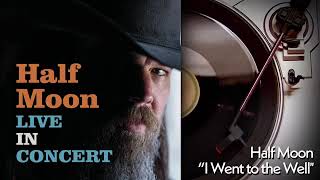 Ryan Hurst alias Half Moon/Beta - I Went to the Well