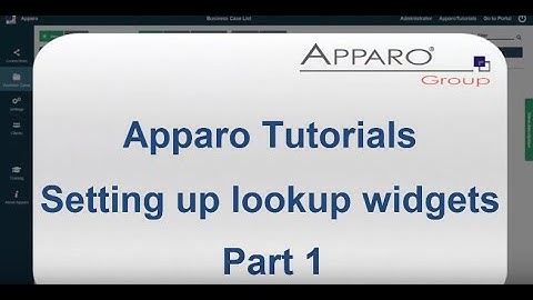 0190 Apparo Tutorials - Setting up lookup widgets Part 1