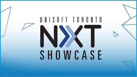 Ubisoft Toronto NXT Showcase 2018 Finalists Reel