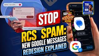 Stop RCS Spam: New Google Messages Redesign Explained