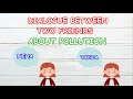 Pollution Awareness Dialogue Quiz