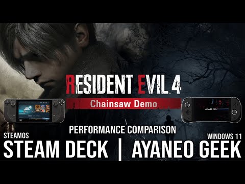 Steam Deck & Ayaneo Geek (Ryzen 7 6800u) | Resident Evil 4 Remake Chainsaw Demo | 800p