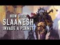 40 Facts and Lore on Slaanesh Invasion Warhammer 40K