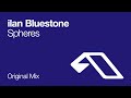 ilan Bluestone - Spheres