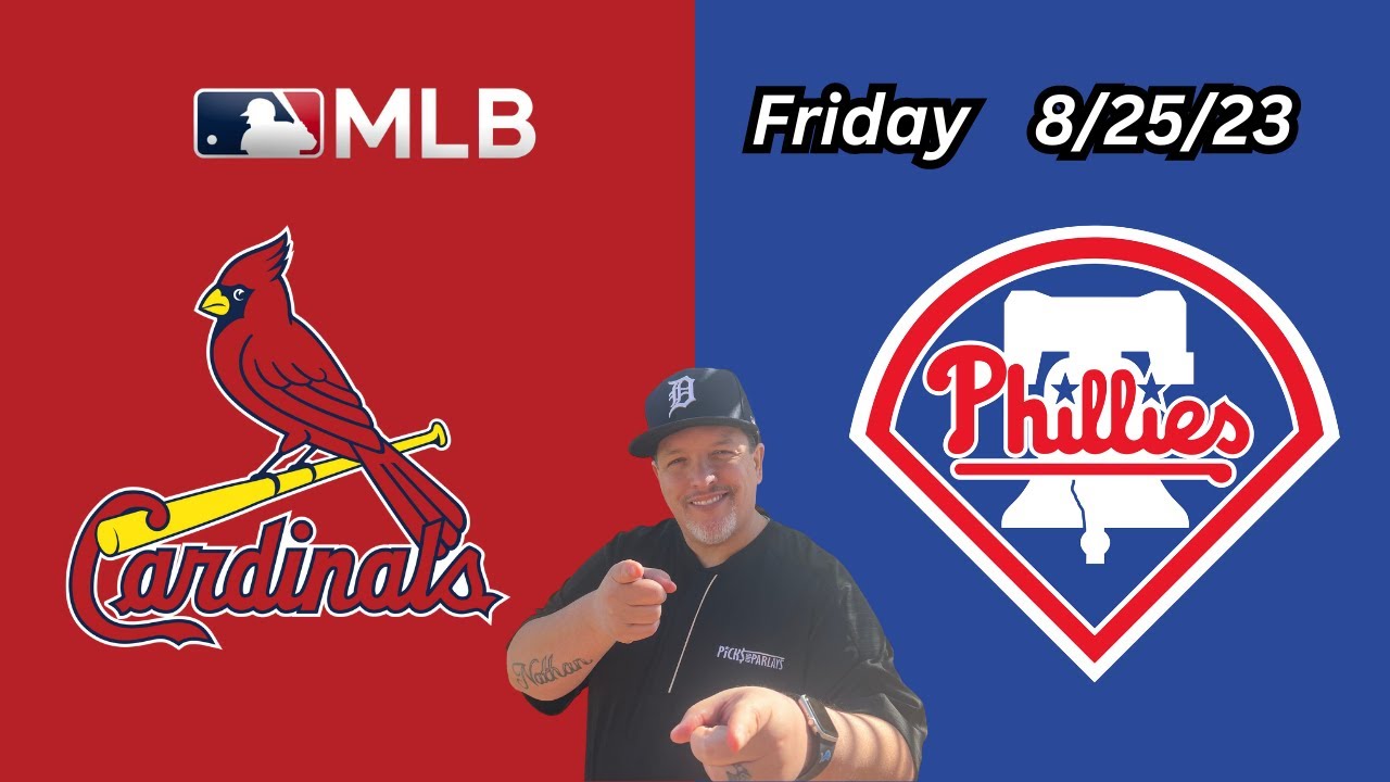 Cardinals Phillies Friday 8/25/23 MLB Picks and Predictions Picks & Parlays YouTube