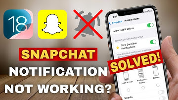 How to Fix Snapchat Notifications Not Working on iOS 18
