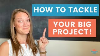 How to Start Overwhelming Projects | Productivity Tip