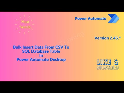 Bulk Insert CSV Data Into SQL Server Database Table In Power Automate Desktop