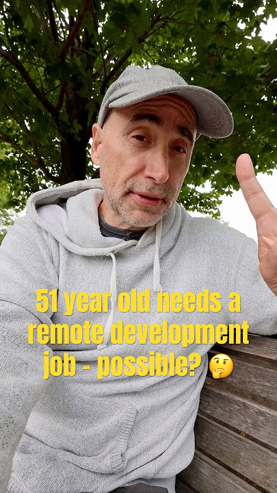 51 year old needs a remote development job - possible?