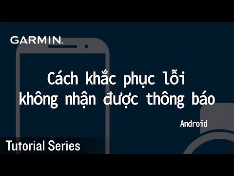 [Hướng dẫn] Cách khắc phục lỗi không nhận được thông báo- Android